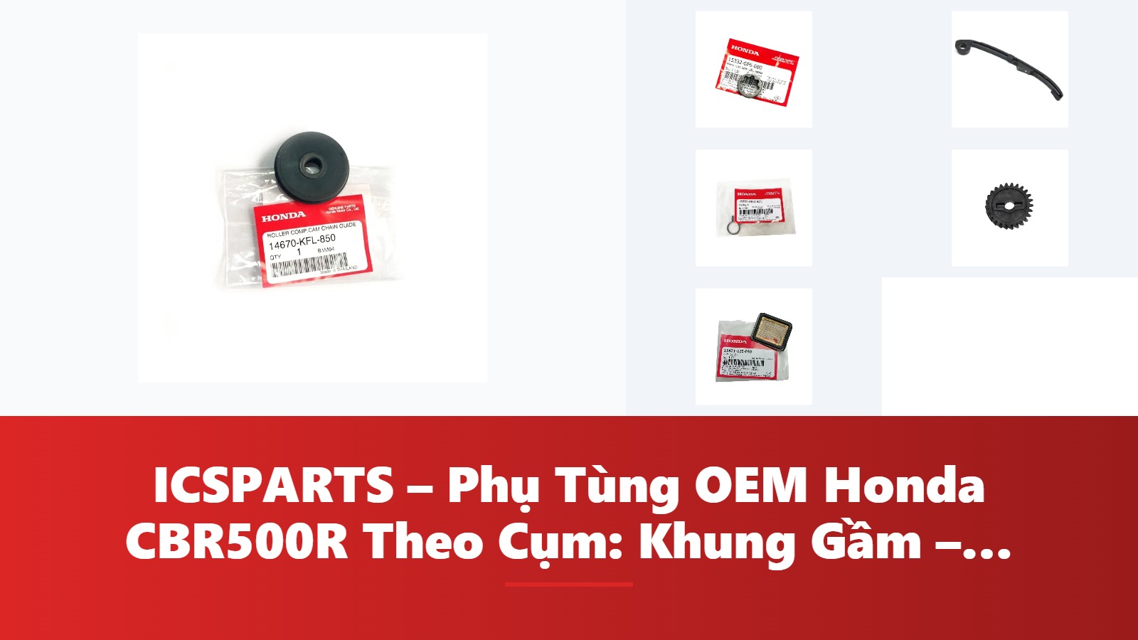 ICSPARTS – Phụ Tùng OEM Honda CBR500R Theo Cụm: Khung Gầm – Phanh Kèm Mã
