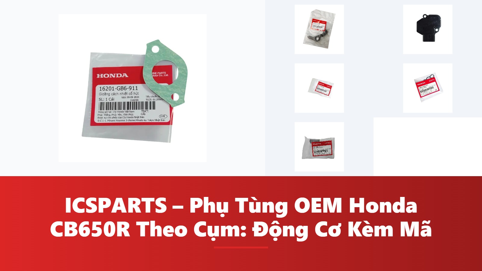 ICSPARTS – Phụ Tùng OEM Honda CB650R Theo Cụm: Động Cơ Kèm Mã