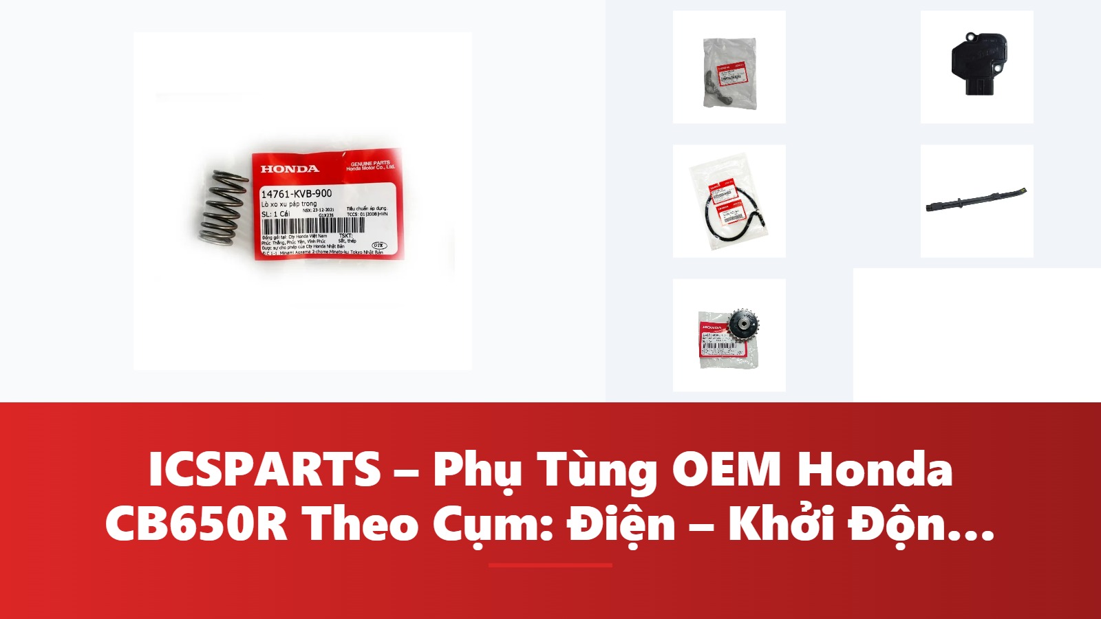 ICSPARTS – Phụ Tùng OEM Honda CB650R Theo Cụm: Điện – Khởi Động Kèm Mã