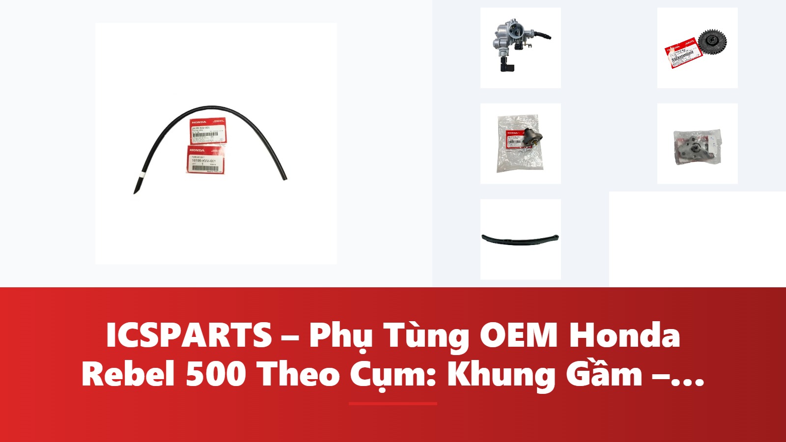 ICSPARTS – Phụ Tùng OEM Honda Rebel 500 Theo Cụm: Khung Gầm – Phanh Kèm Mã