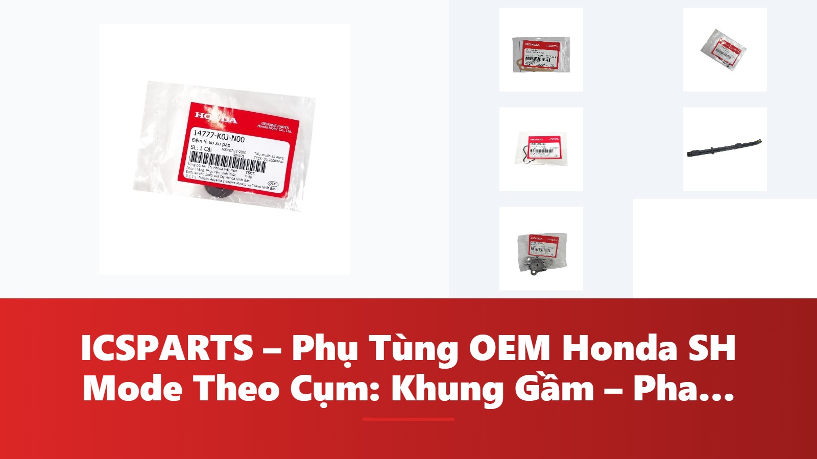 ICSPARTS – Phụ Tùng OEM Honda SH Mode Theo Cụm: Khung Gầm – Phanh Kèm Mã