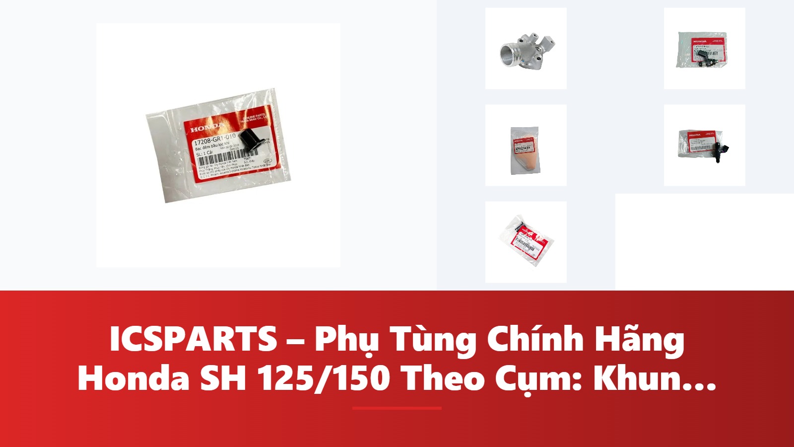 ICSPARTS – Phụ Tùng Chính Hãng Honda SH 125/150 Theo Cụm: Khung Gầm – Phanh Kèm Mã