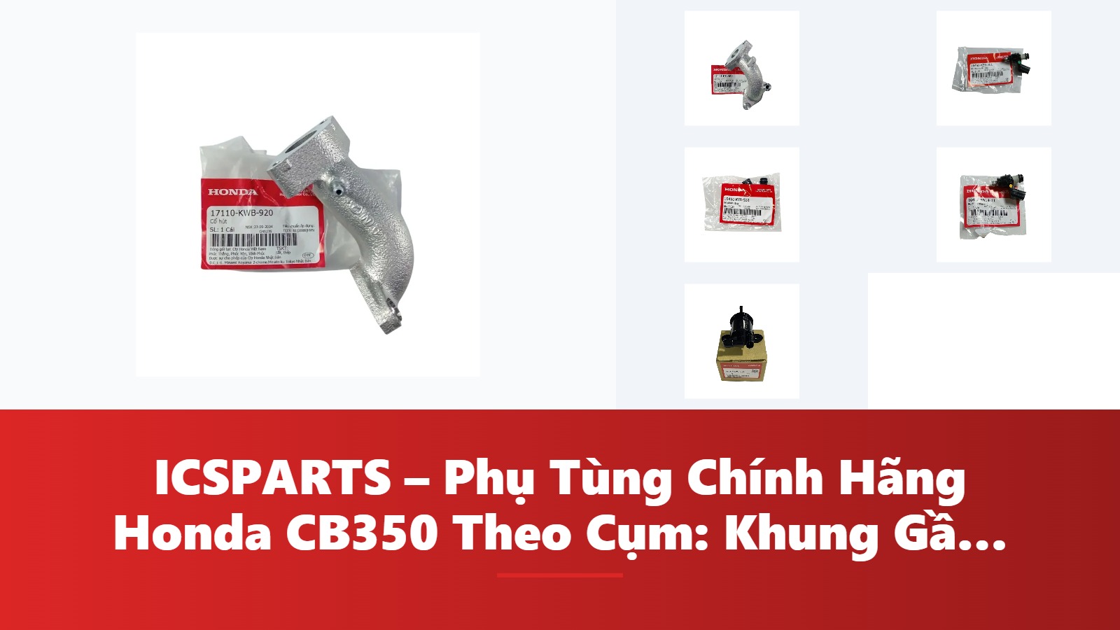 ICSPARTS – Phụ Tùng Chính Hãng Honda CB350 Theo Cụm: Khung Gầm – Phanh Kèm Mã