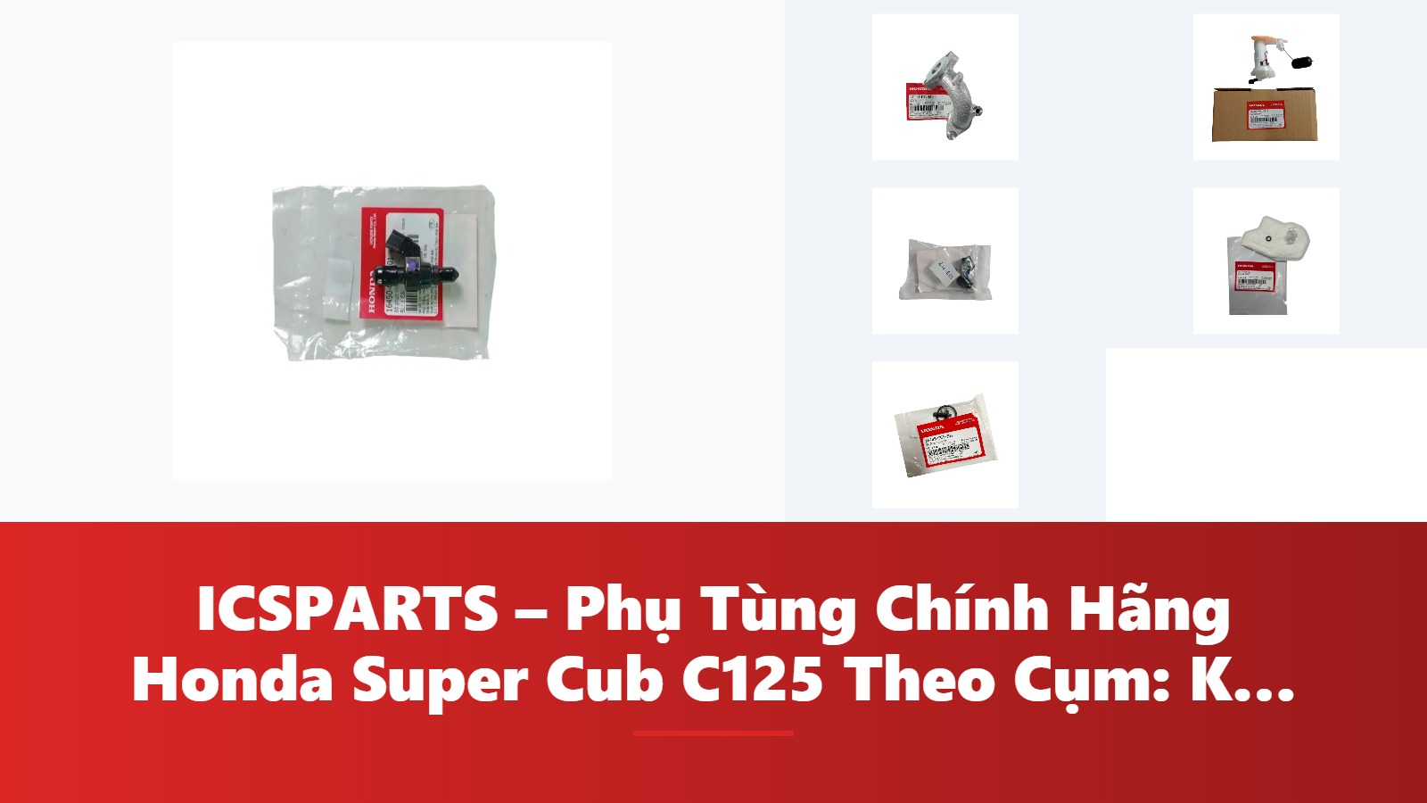 ICSPARTS – Phụ Tùng Chính Hãng Honda Super Cub C125 Theo Cụm: Khung Gầm – Phanh Kèm Mã