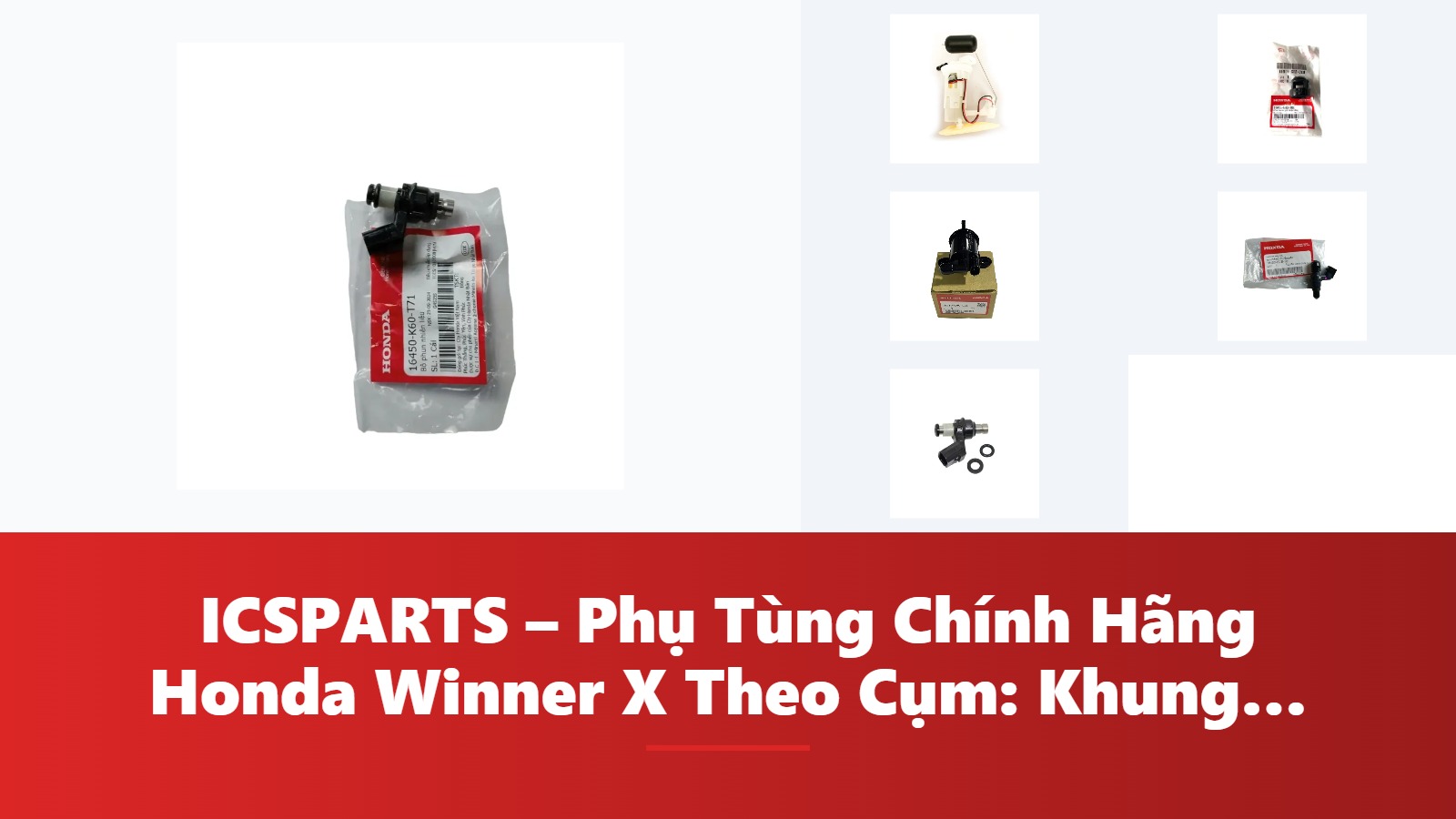 ICSPARTS – Phụ Tùng Chính Hãng Honda Winner X Theo Cụm: Khung Gầm – Phanh Kèm Mã
