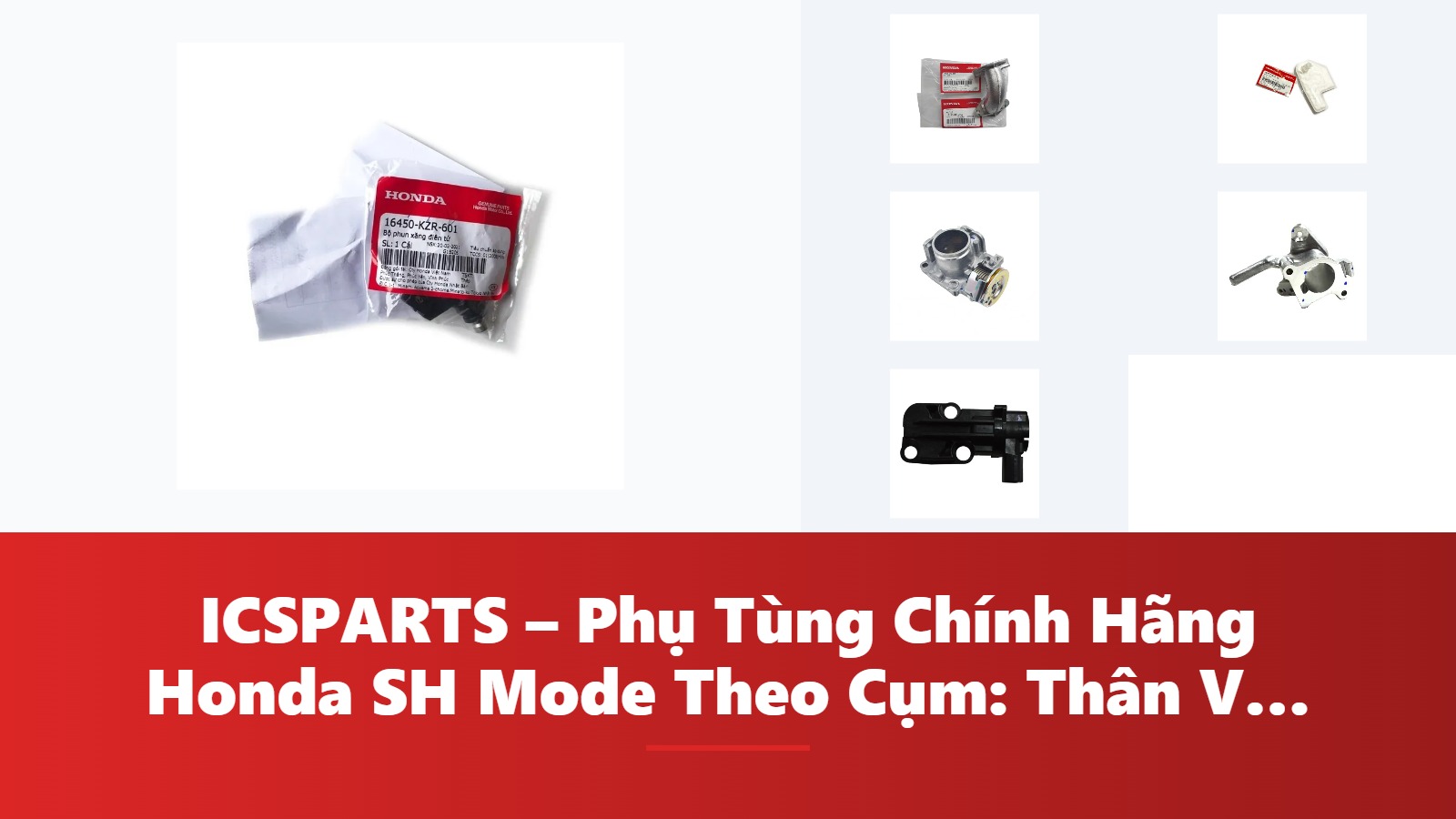 ICSPARTS – Phụ Tùng Chính Hãng Honda SH Mode Theo Cụm: Thân Vỏ – Dàn Áo Kèm Mã