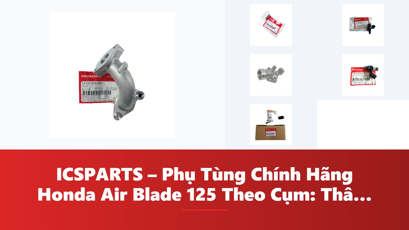 ICSPARTS – Phụ Tùng Chính Hãng Honda Air Blade 125 Theo Cụm: Thân Vỏ – Dàn Áo Kèm Mã