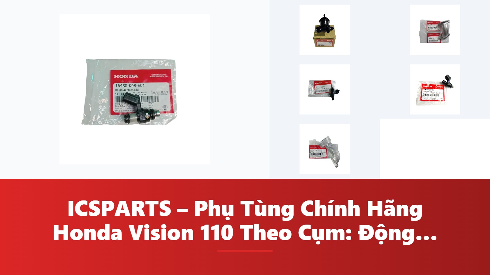 ICSPARTS – Phụ Tùng Chính Hãng Honda Vision 110 Theo Cụm: Động Cơ Kèm Mã