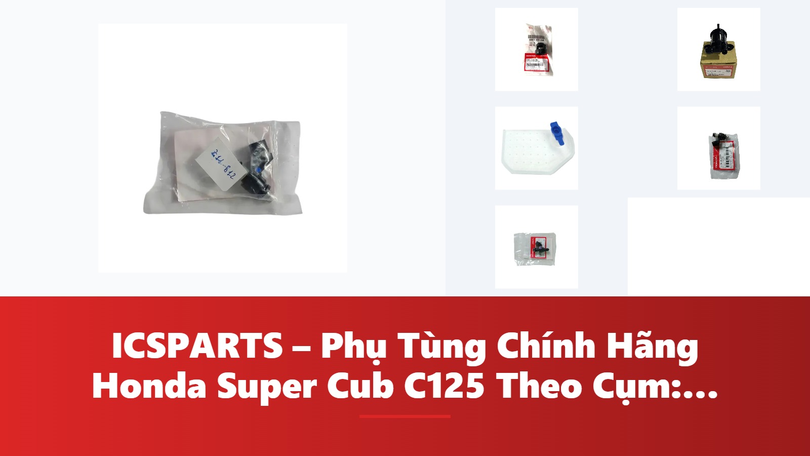 ICSPARTS – Phụ Tùng Chính Hãng Honda Super Cub C125 Theo Cụm: Động Cơ Kèm Mã