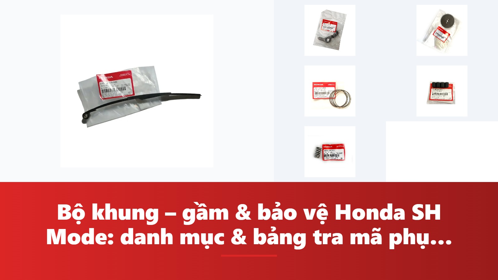 Bộ khung – gầm & bảo vệ Honda SH Mode: danh mục & bảng tra mã phụ tùng chính hãng
