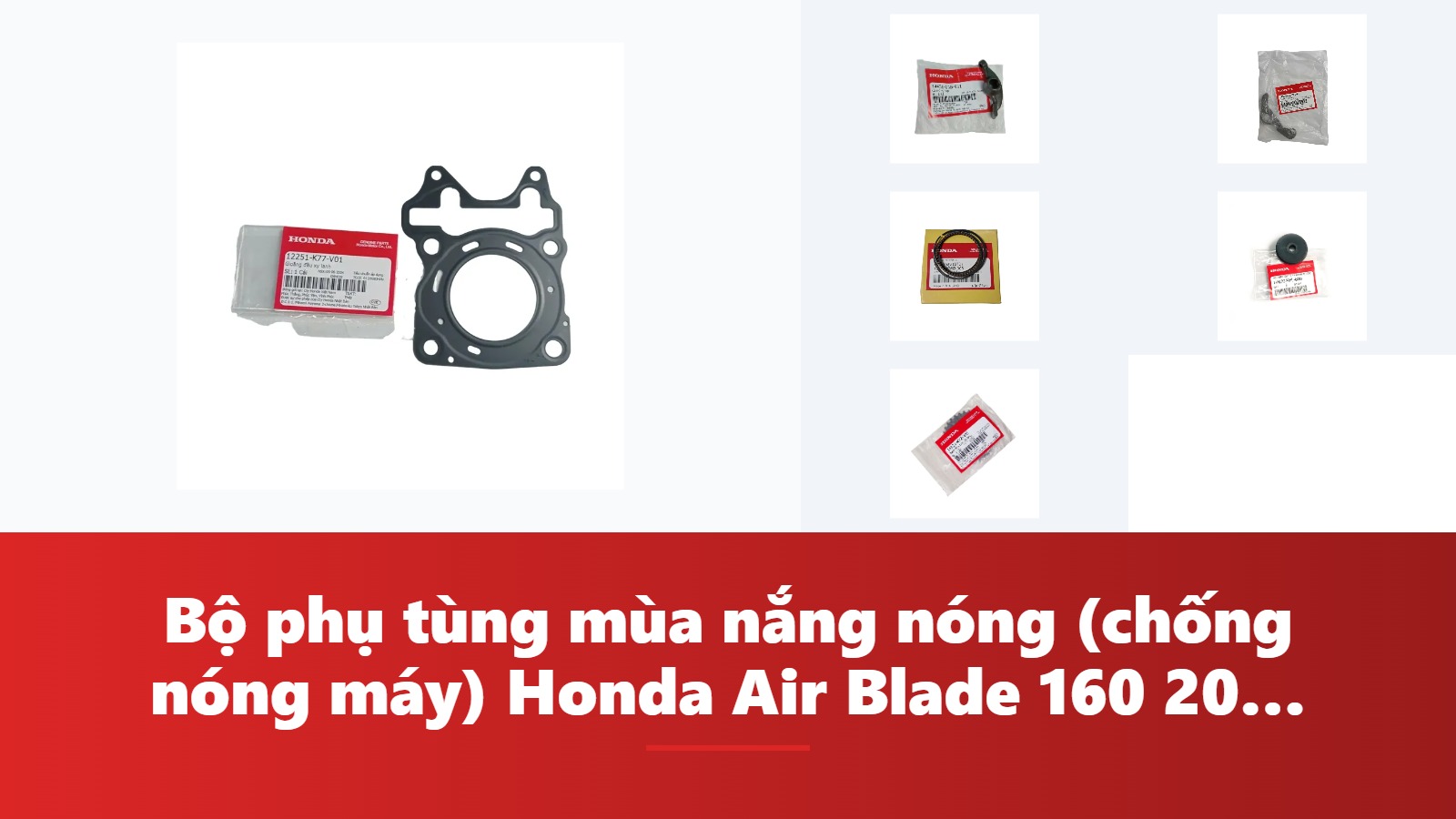 Bộ phụ tùng mùa nắng nóng (chống nóng máy) Honda Air Blade 160 2026: danh mục & bảng tra mã phụ tùng chính hãng