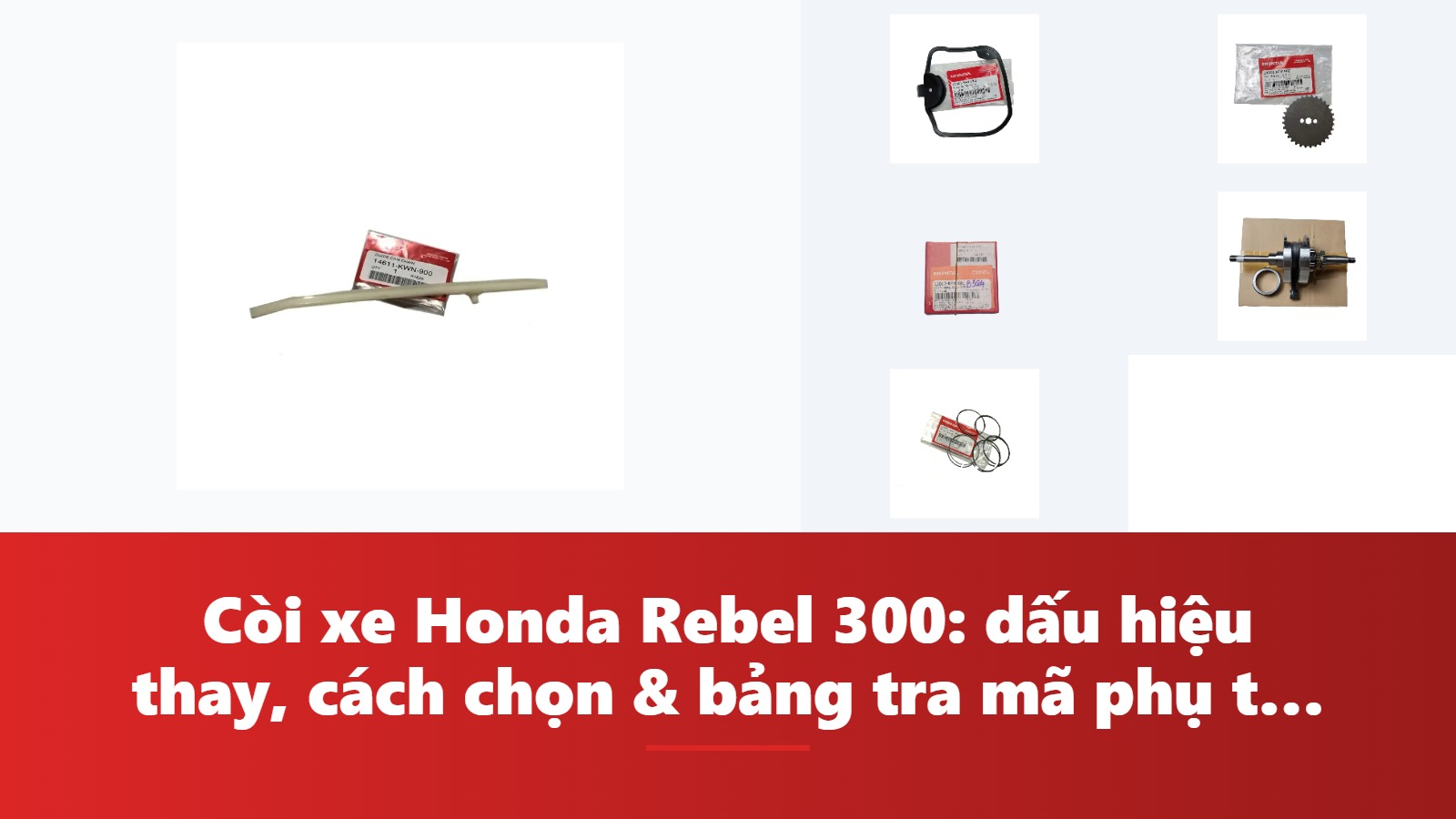 Còi xe Honda Rebel 300: dấu hiệu thay, cách chọn & bảng tra mã phụ tùng chính hãng