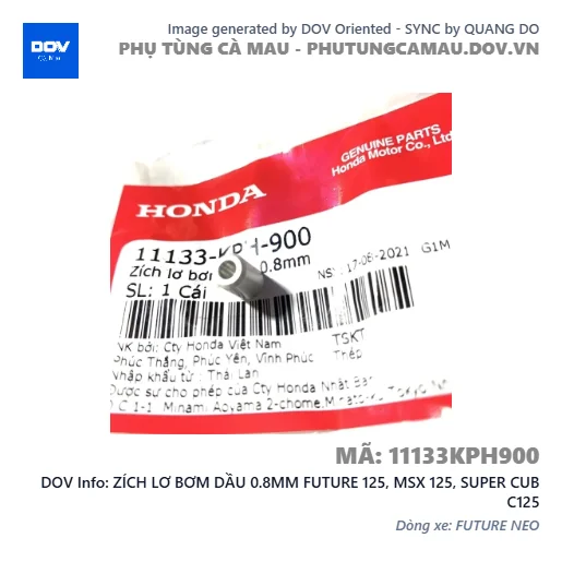 ZÍCH LƠ BƠM DẦU 0.8MM FUTURE 125, MSX 125, SUPER CUB C125 — 11133KPH900