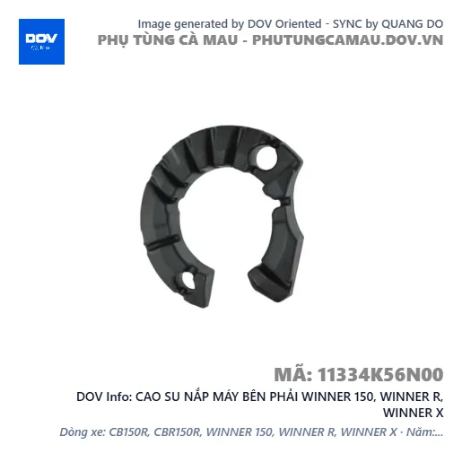 CAO SU NẮP MÁY BÊN PHẢI WINNER 150, WINNER R, WINNER X — 11334K56N00