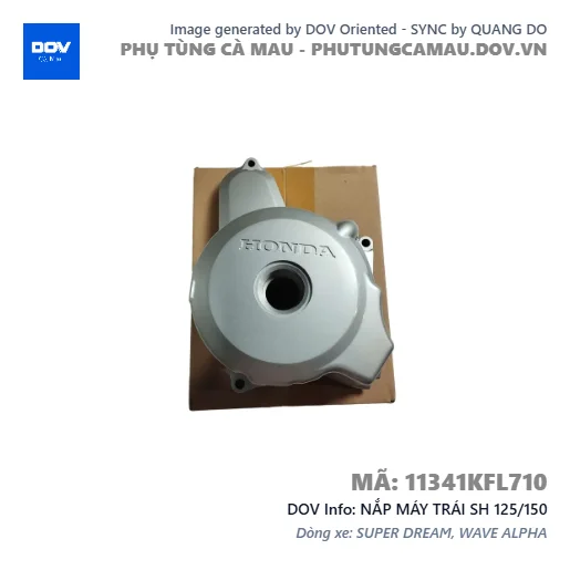 NẮP MÁY TRÁI SH 125/150 — 11341KFL710