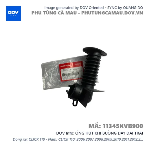 ỐNG HÚT KHÍ BUỒNG DÂY ĐAI TRÁI — 11345KVB900
