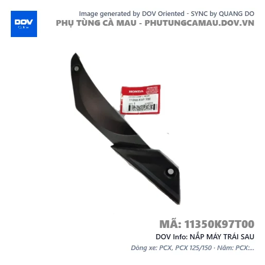 NẮP MÁY TRÁI SAU  — 11350K97T00