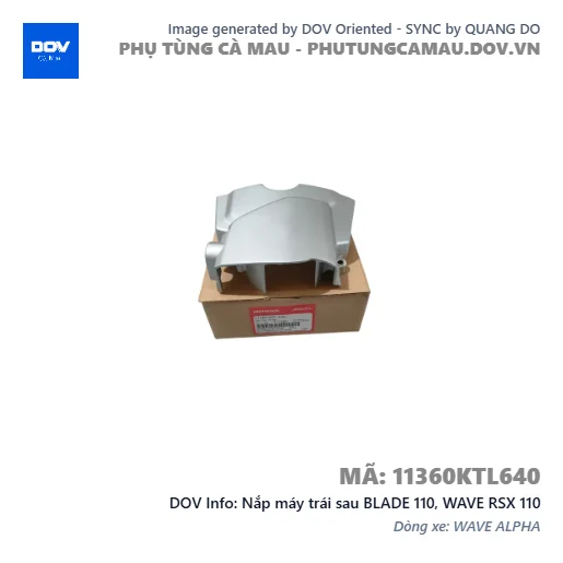 Nắp máy trái sau BLADE 110, WAVE RSX 110 — 11360KTL640