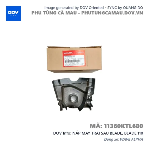NẮP MÁY TRÁI SAU BLADE, BLADE 110 — 11360KTL680