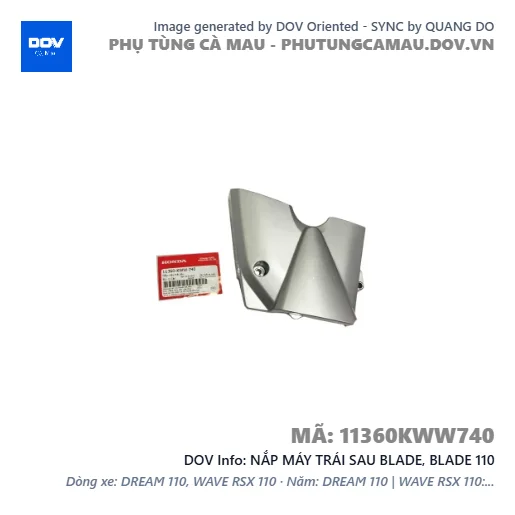 NẮP MÁY TRÁI SAU BLADE, BLADE 110 — 11360KWW740