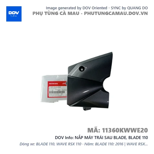 NẮP MÁY TRÁI SAU BLADE, BLADE 110 — 11360KWWE20