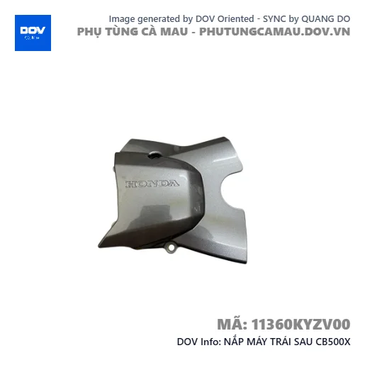 NẮP MÁY TRÁI SAU CB500X — 11360KYZV00
