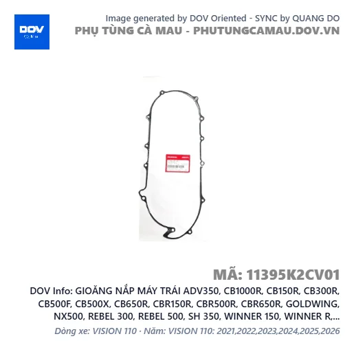 GIOĂNG NẮP MÁY TRÁI ADV350, CB1000R, CB150R, CB300R, CB500F, CB500X, CB650R, CBR150R, CBR500R, CBR650R, GOLDWING, NX500, REBEL 300, REBEL 500, SH 350, WINNER 150, WINNER R, WINNER X — 11395K2CV01