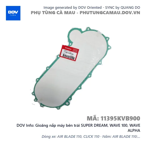 Gioăng nắp máy bên trái SUPER DREAM, WAVE 100, WAVE ALPHA — 11395KVB900