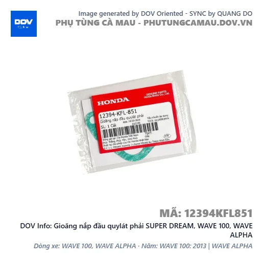 Gioăng nắp đầu quylát phải SUPER DREAM, WAVE 100, WAVE ALPHA — 12394KFL851