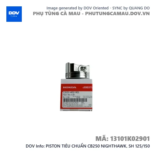 PISTON TIÊU CHUẨN CB250 NIGHTHAWK, SH 125/150 — 13101K02901