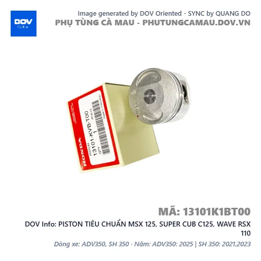 PISTON TIÊU CHUẨN MSX 125, SUPER CUB C125, WAVE RSX 110 — 13101K1BT00