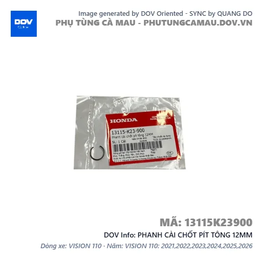 PHANH CÀI CHỐT PÍT TÔNG 12MM  — 13115K23900