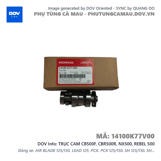 TRỤC CAM CB500F, CBR500R, NX500, REBEL 500 — 14100K77V00