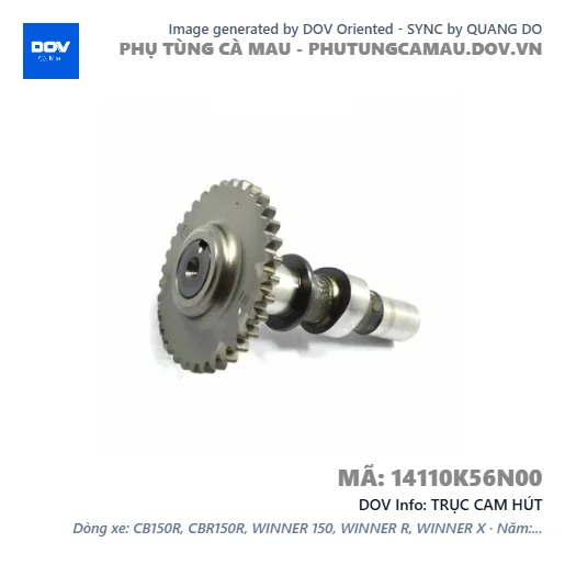 TRỤC CAM HÚT  — 14110K56N00