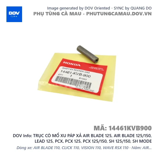 TRỤC CÒ MỔ XU PÁP XẢ AIR BLADE 125, AIR BLADE 125/150, LEAD 125, PCX, PCX 125, PCX 125/150, SH 125/150, SH MODE — 14461KVB900
