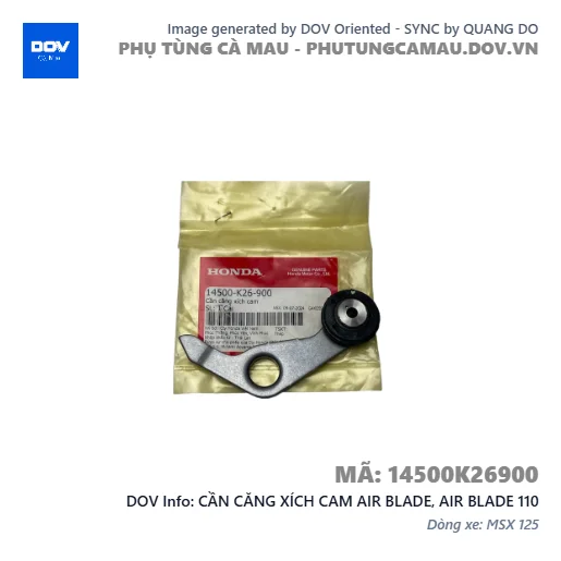 CẦN CĂNG XÍCH CAM AIR BLADE, AIR BLADE 110 — 14500K26900