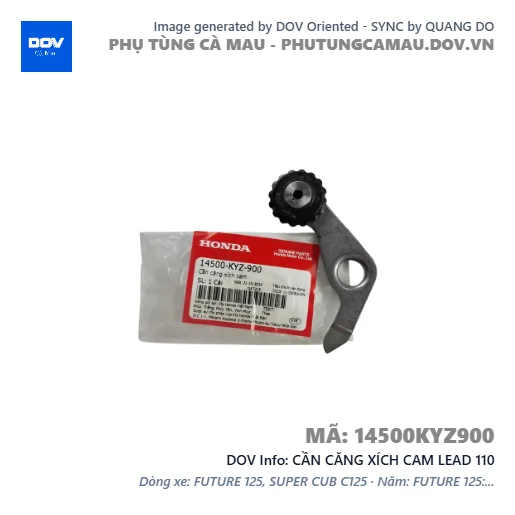 CẦN CĂNG XÍCH CAM LEAD 110 — 14500KYZ900