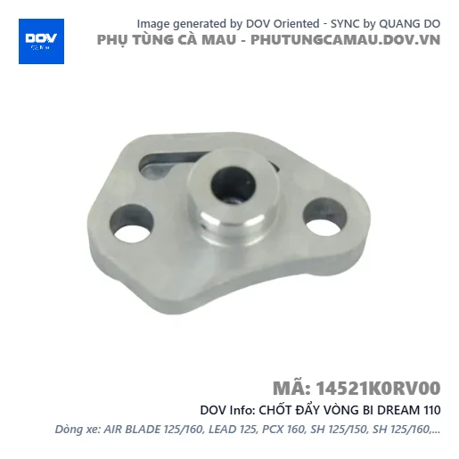 CHỐT ĐẨY VÒNG BI DREAM 110 — 14521K0RV00