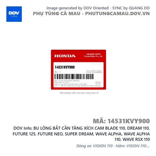 BU LÔNG BẮT CẦN TĂNG XÍCH CAM BLADE 110, DREAM 110, FUTURE 125, FUTURE NEO, SUPER DREAM, WAVE ALPHA, WAVE ALPHA 110, WAVE RSX 110 — 14531KVY900