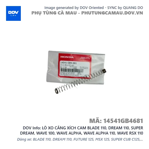 LÒ XO CĂNG XÍCH CAM BLADE 110, DREAM 110, SUPER DREAM, WAVE 100, WAVE ALPHA, WAVE ALPHA 110, WAVE RSX 110 — 14541GB4681