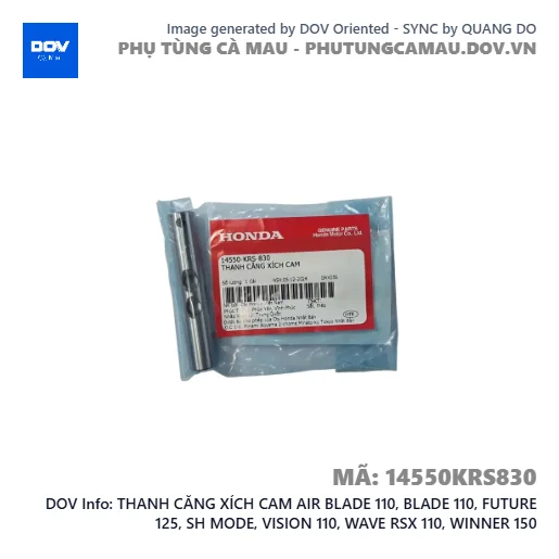 THANH CĂNG XÍCH CAM AIR BLADE 110, BLADE 110, FUTURE 125, SH MODE, VISION 110, WAVE RSX 110, WINNER 150 — 14550KRS830