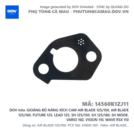 GIOĂNG BỘ NÂNG XÍCH CAM AIR BLADE 125/150, AIR BLADE 125/160, FUTURE 125, LEAD 125, SH 125/150, SH 125/160, SH MODE, VARIO 160, VISION 110, WAVE RSX 110 — 14560K1ZJ11