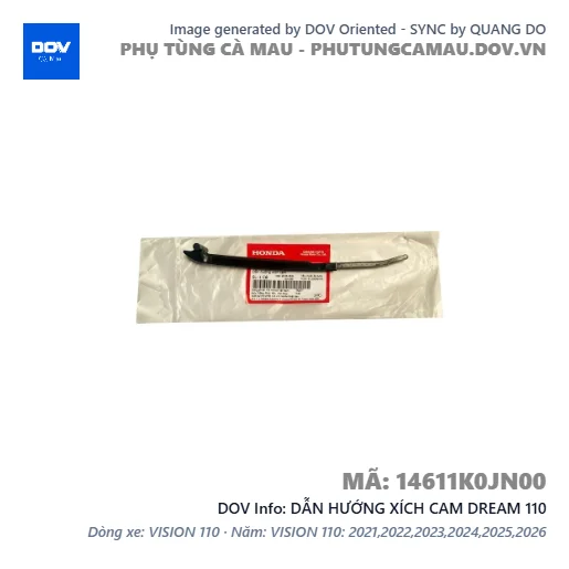 DẪN HƯỚNG XÍCH CAM DREAM 110 — 14611K0JN00