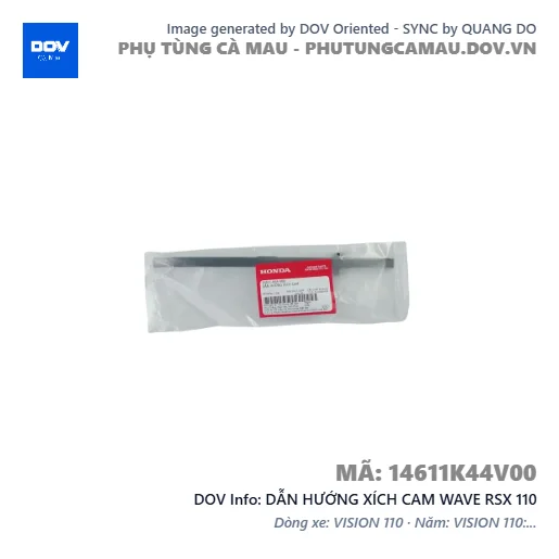 DẪN HƯỚNG XÍCH CAM WAVE RSX 110 — 14611K44V00