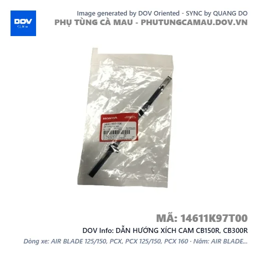 DẪN HƯỚNG XÍCH CAM CB150R, CB300R — 14611K97T00