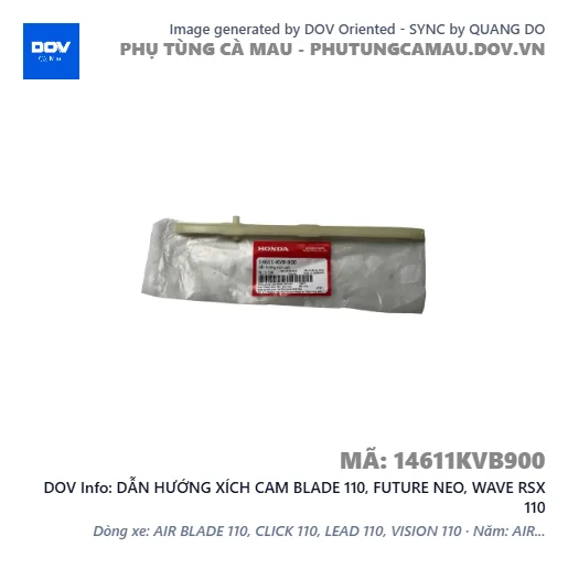 DẪN HƯỚNG XÍCH CAM BLADE 110, FUTURE NEO, WAVE RSX 110 — 14611KVB900