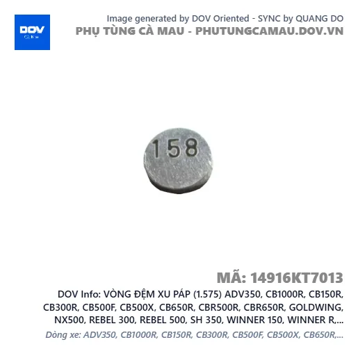 VÒNG ĐỆM XU PÁP (1.575) ADV350, CB1000R, CB150R, CB300R, CB500F, CB500X, CB650R, CBR500R, CBR650R, GOLDWING, NX500, REBEL 300, REBEL 500, SH 350, WINNER 150, WINNER R, WINNER X — 14916KT7013
