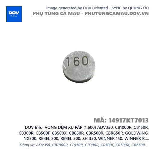 VÒNG ĐỆM XU PÁP (1.600) ADV350, CB1000R, CB150R, CB300R, CB500F, CB500X, CB650R, CBR500R, CBR650R, GOLDWING, NX500, REBEL 300, REBEL 500, SH 350, WINNER 150, WINNER R, WINNER X — 14917KT7013
