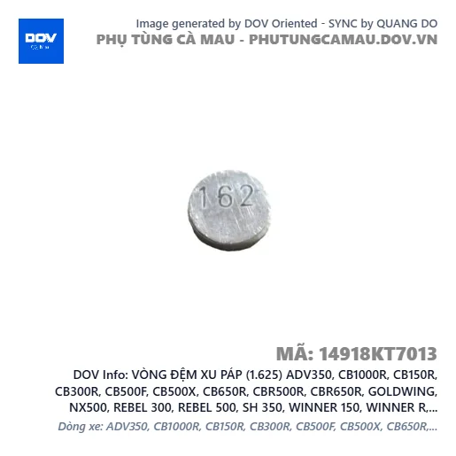 VÒNG ĐỆM XU PÁP (1.625) ADV350, CB1000R, CB150R, CB300R, CB500F, CB500X, CB650R, CBR500R, CBR650R, GOLDWING, NX500, REBEL 300, REBEL 500, SH 350, WINNER 150, WINNER R, WINNER X — 14918KT7013