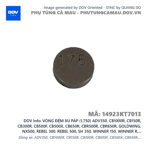 VÒNG ĐỆM XU PÁP (1.750) ADV350, CB1000R, CB150R, CB300R, CB500F, CB500X, CB650R, CBR500R, CBR650R, GOLDWING, NX500, REBEL 300, REBEL 500, SH 350, WINNER 150, WINNER R, WINNER X — 14923KT7013